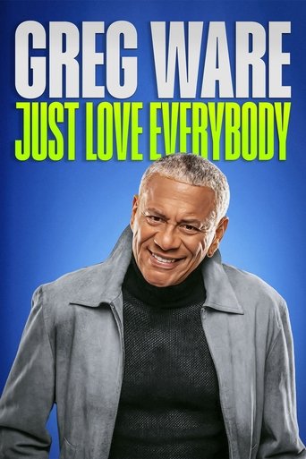 Poster of Greg Ware: Just Love Everybody