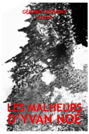 Poster of Les Malheurs d'Yvan Noé
