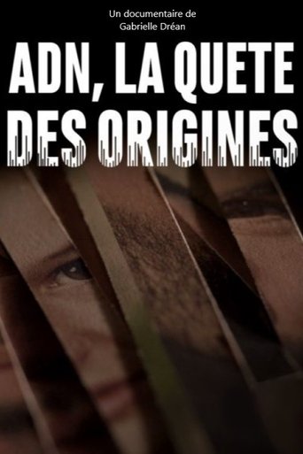 Poster of ADN, la quête des origines