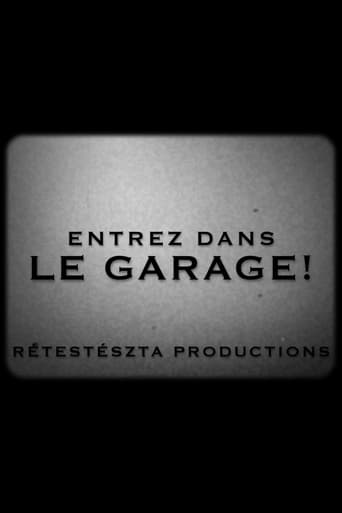 Poster of Entrez Dans Le Garage!