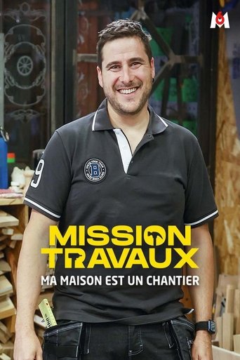 Poster of Mission travaux : Ma maison est un chantier