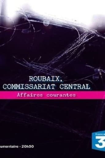 Poster of Roubaix commissariat central, affaires courantes