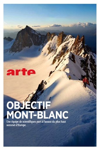 Poster of Objectif Mont Blanc, Sur Les Traces D'Un Géant