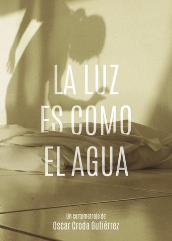 Poster of La luz es como el agua