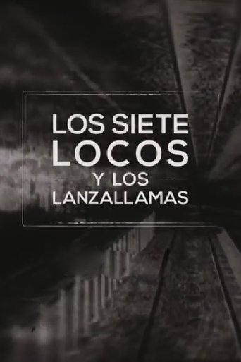 Poster of Los siete locos y los lanzallamas