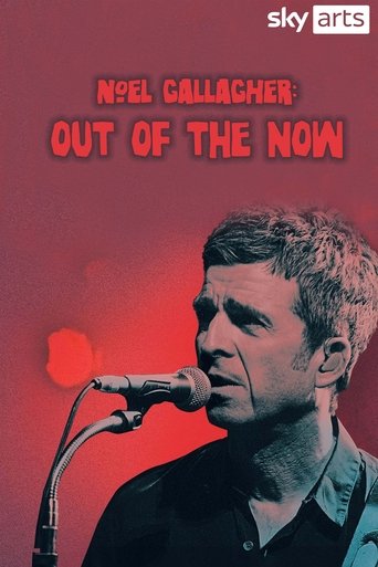 Poster of Noel Gallagher: Out of the Now