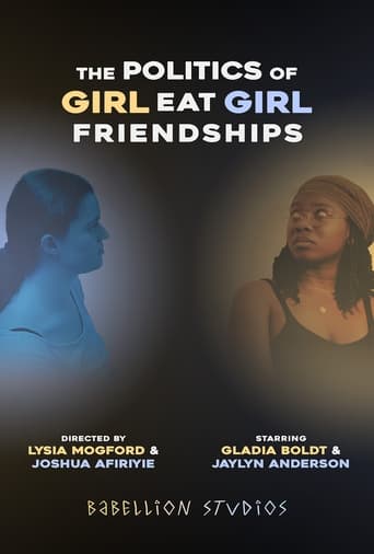 Poster of The Politics of Girl Eat Girl Friendships