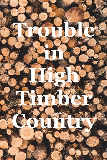 Poster of Trouble in High Timber Country