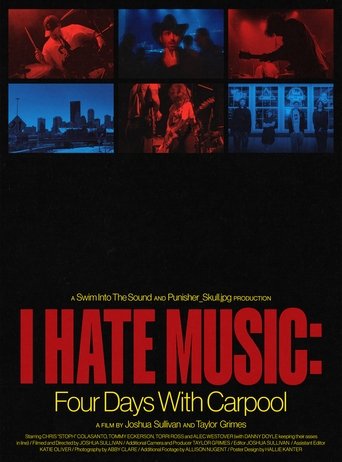 Poster of I Hate Music: Four Days with Carpool