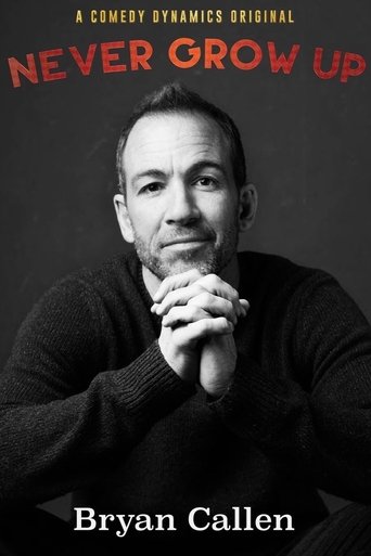 Poster of Bryan Callen: Never Grow Up