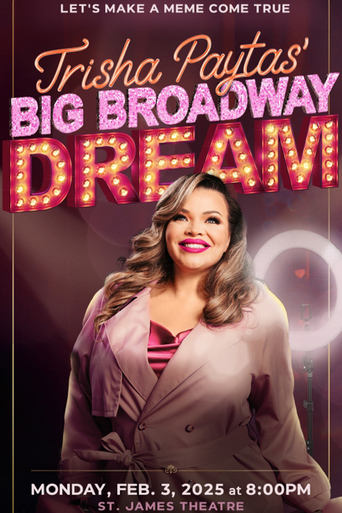 Poster of Trisha Paytas' Big Broadway Dream