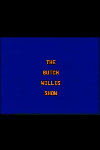 Poster of The Butch Willis Show