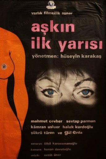 Poster of Aşkın İlk Yarısı