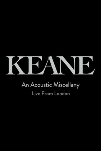 Poster of Keane: An Acoustic Miscellany - Live From London