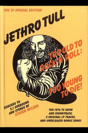 Poster of Jethro Tull: Too Old to Rock'n'Roll, Too Young To Die! (The TV Special Edition)