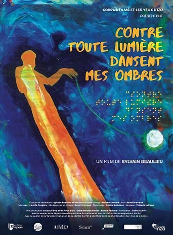 Poster of Contre toute lumière dansent mes ombres