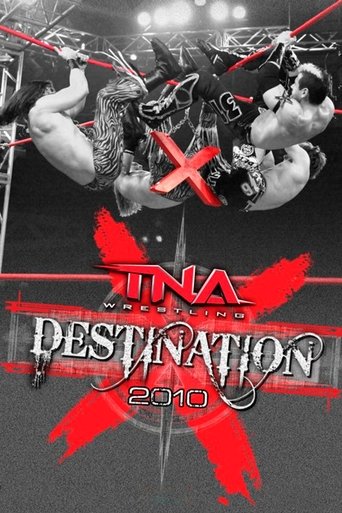 Poster of TNA Destination X 2010