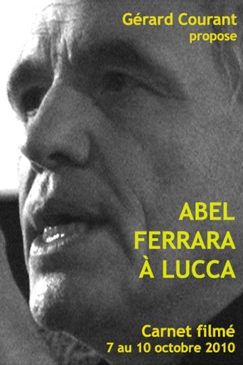 Poster of Abel Ferrara in Lucca