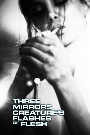 Poster of Three Mirrors Creature's Flashes of Flesh