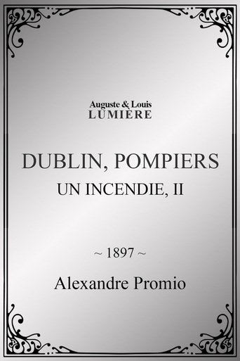 Poster of Dublin, pompiers : un incendie, II