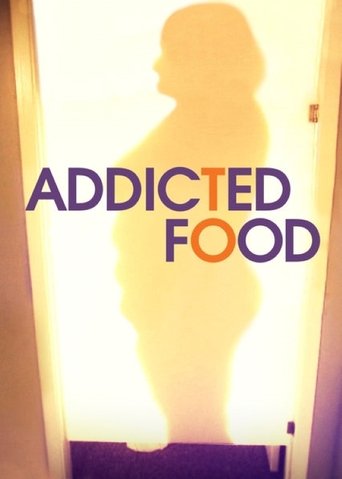 Poster of Addicted to Food