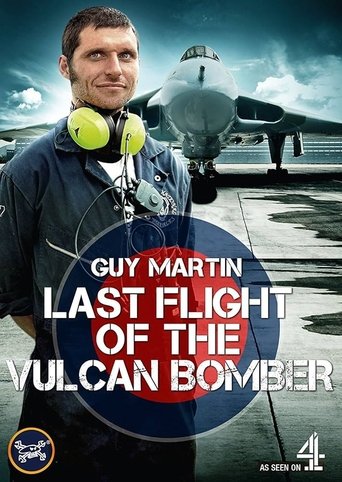 Poster of Guy Martin - Last Flight of the Vulcan Bomber