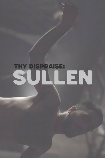 Poster of Thy Dispraise: Sullen