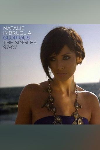 Poster of Natalie Imbruglia - Glorious: The Singles 1997-2007