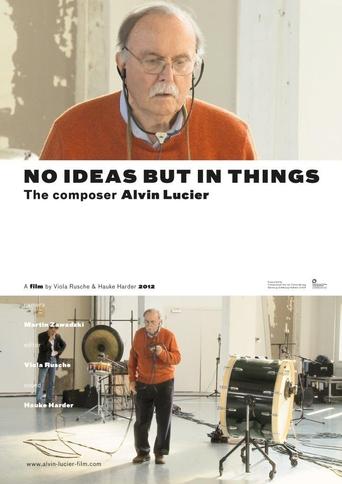 Poster of No Ideas But in Things - the composer Alvin Lucier