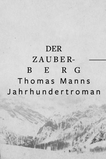 Poster of The Magic Mountain: Thomas Mann's Emblematic Novel