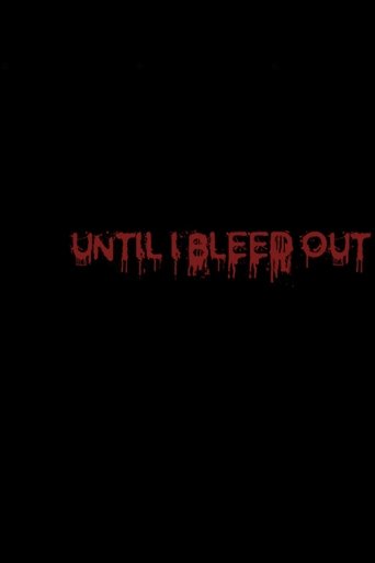 Poster of Until I Bleed Out