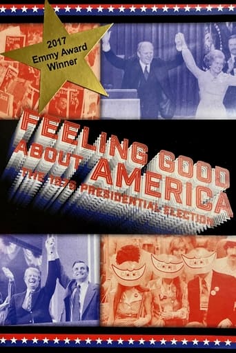 Poster of Feeling Good About America: The 1976 Presidential Election