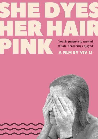 Poster of She Dyes Her Hair Pink