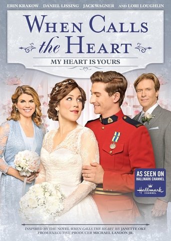 Poster of When Calls the Heart: My Heart Is Yours