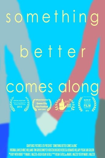 Something Better Comes Along Poster of Something Better Comes Along