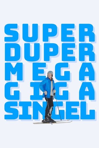 Poster of Superdupermegagigasingle