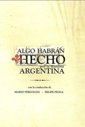 Poster of Algo Habrán Hecho Por La Historia Argentina