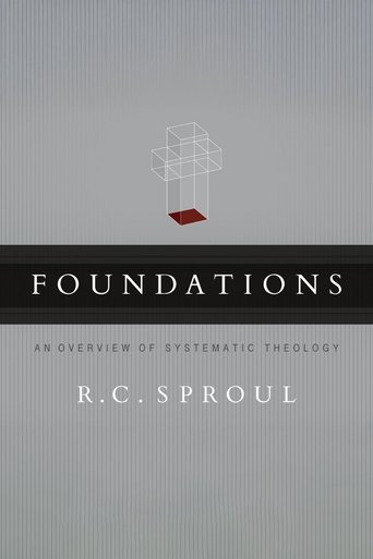Poster of Foundations: An Overview of Systematic Theology