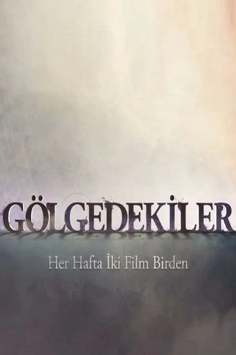 Poster of Gölgedekiler