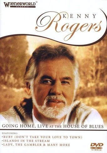 Poster of Kenny Rogers: Going Home - Live At The House Of Blues