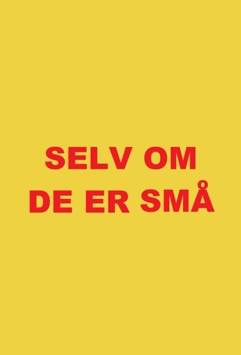 Poster of Selv om de er små