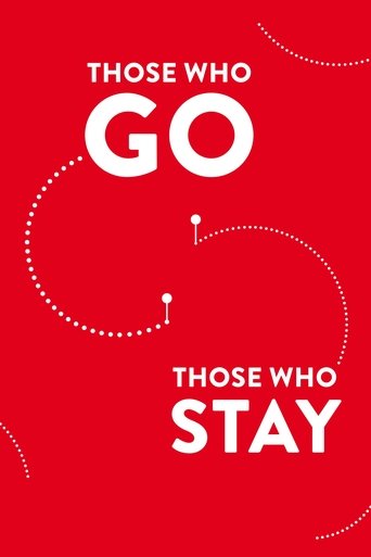 Poster of Those Who Go Those Who Stay