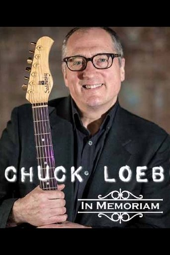 Poster of Chuck Loeb: In Memoriam