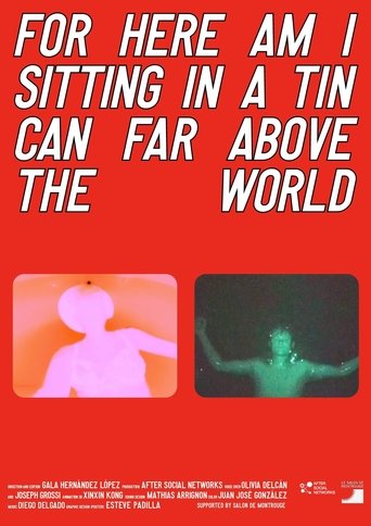 Poster of For here am I sitting in a tin can far above the world