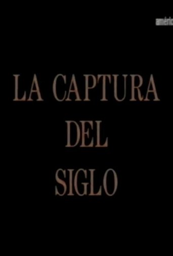 Poster of La captura del siglo