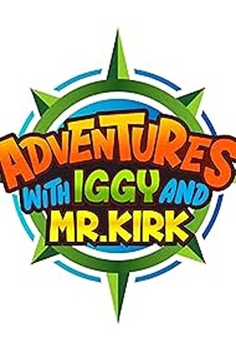 Poster of Adventures with Iggy and Mr. Kirk