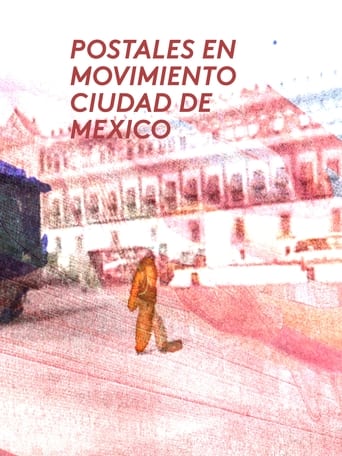 Poster of Postales en movimiento: Ciudad de mexico