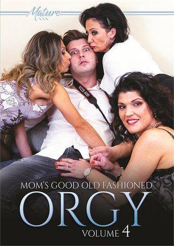 Poster of Mom's Good Old Fashioned Orgy Volume 4