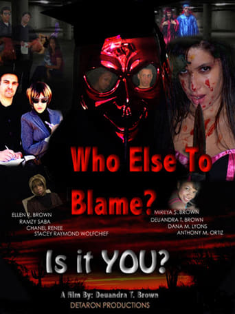 Poster of Who Else To Blame?