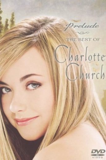 Poster of Prelude: The Best of Charlotte Church